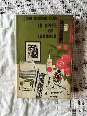 In Spite of Thunder by John Dickson Carr (Hardcover, First Published 1960)