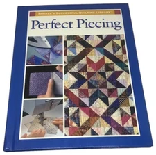 Perfect Piecing Quilt DIY How To Rodale Step Guide Tip Solutions Sew Projects HB