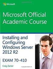 70-410 Installing and Configuring Windows Server 2012 R2 Paperbac