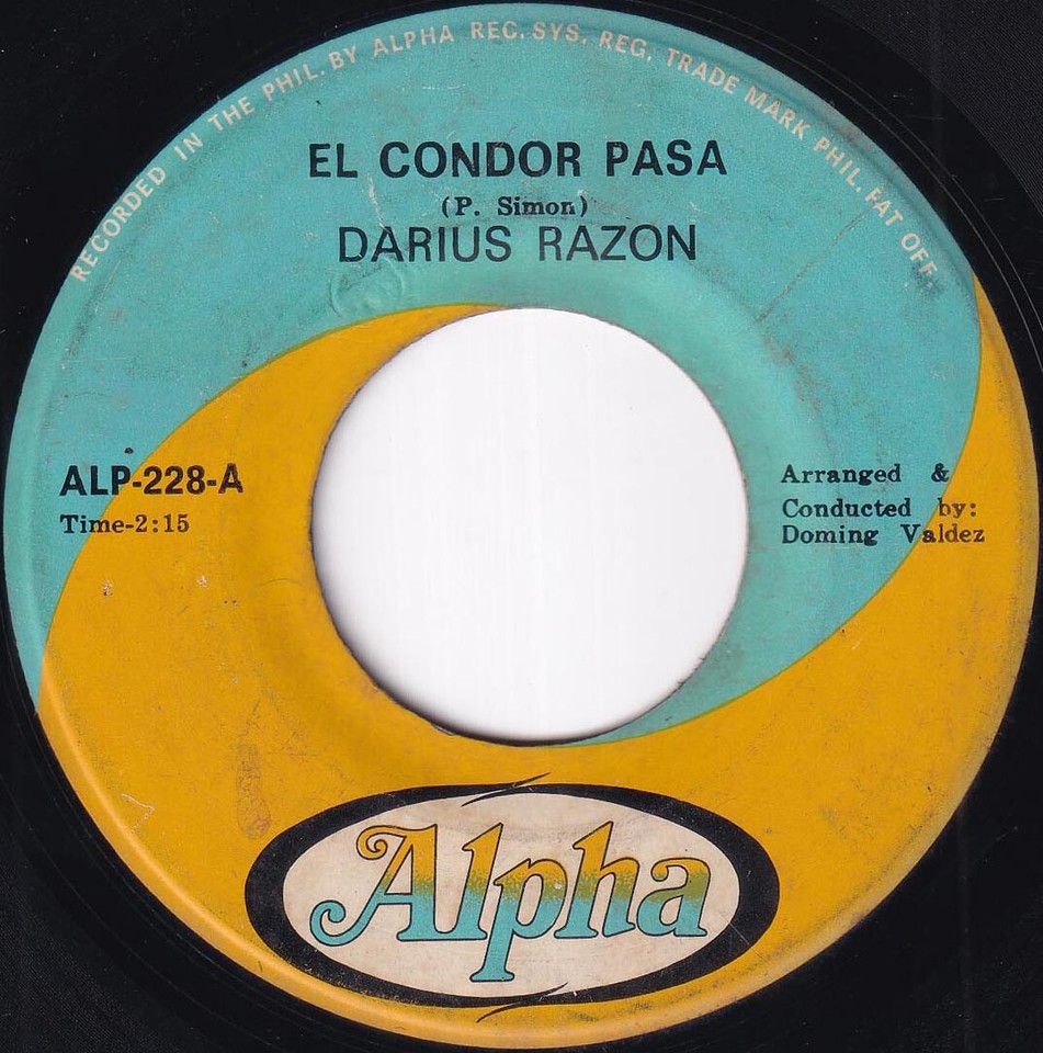Philippines DARIUS RAZON El Condor Pasa / Blame It... 45 rpm ALPHA Record eBay