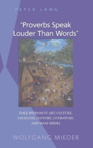 Вольфганг Мидер «Пословицы говорят громче, Чем Слова» (Gebundene Ausgabe)