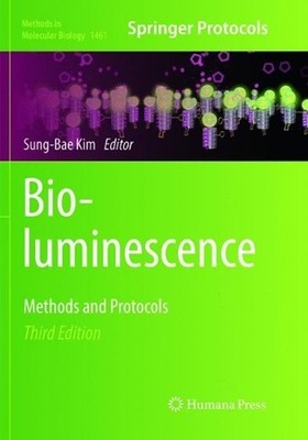 Bioluminescence: Methods and Protocols by Sung Bae Kim (English) Paperback Book