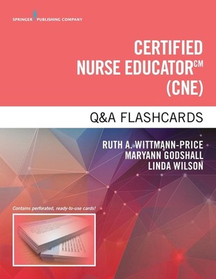 Certified Nurse Educator (CNE) Q&A Flashcards by Ruth A. Wittmann-Price (English
