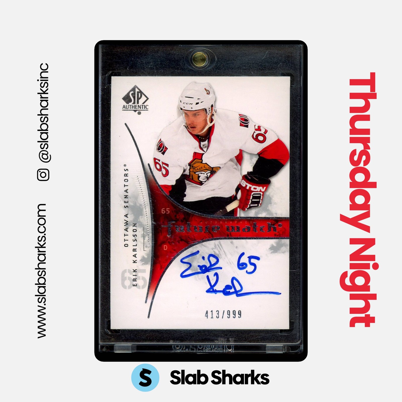 2009 SP AUTHENTIC #209 ERIK KARLSSON RC FUTURE WATCH ROOKIE AUTO /999