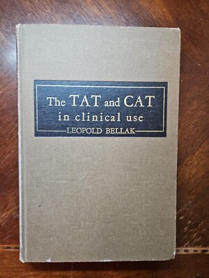 The TAT And CAT In Clinical Use By Leopold Bellak Hardcover Book 1967 Psychology