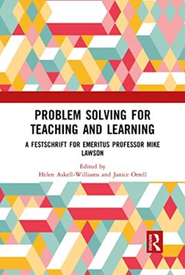 Problem Solving for Teaching and Learning: A Festschrift for Emeritus ...