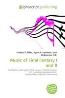 Frederic P. Miller (U. A.) | Music Of Final Fantasy I And Ii | Taschenbuch