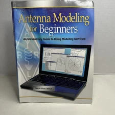 Antenna Modeling for Beginners Paperback by ARRL Inc Steven R. Ford