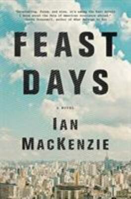 Feast Days by Ian MacKenzie (2018, Hardcover)