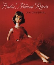 Barbie Millicent Roberts: An Original by David Levinthal Hardcover 