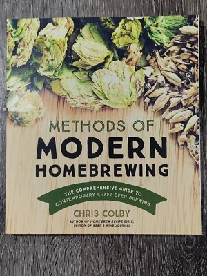 Methods of Modern Homebrewing Book Chris Colby Craft Beer Guide Paperback