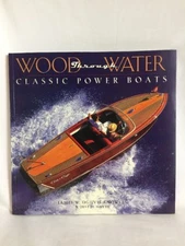 Wood Through Water: Classic Power Boats by James Ogilvie-Knowles (2002) Soft Cov