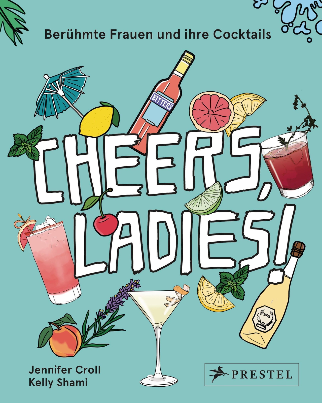Thumbnail - Cheers, Ladies | Berühmte Frauen Und Ihre Cocktails | Jennifer Croll