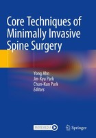 Core Techniques Of Minimally Invasive Spine Surgery Chun-Kun Park
