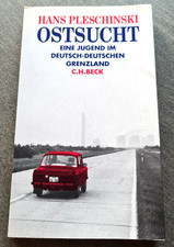 Ostsucht - Eine Jugend im deutsch-deutschen Grenzland von Hans Pleschinski