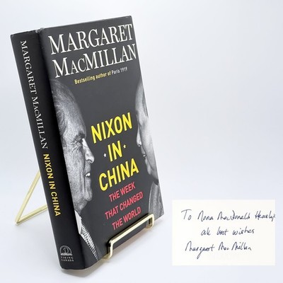 SIGNED   Margaret MacMillan Nixon in China   First Edition HC Viking Canada