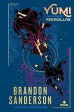 Yumi y el pintor de pesadillas / Yumi and the Nightmare Painter by Brandon Sande