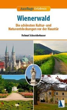 Wienerwald, Die schönsten Kultur- und Naturentdeckungen ... | Buch | Zustand gut