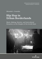 Hip Hop In Urban Borderlands Miranda Crowdus