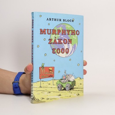 Murphyho zákon 2000. Co se ještě může pokazit ve 21. století!  |  Arthur Bloch