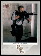 2025 Upper Deck James Bond 007 No Time To Die #84 Fire On My Mark