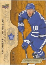 18/19 2018/19 Engrained Base Card #58 Andreas Johnsson Maple Leafs /299