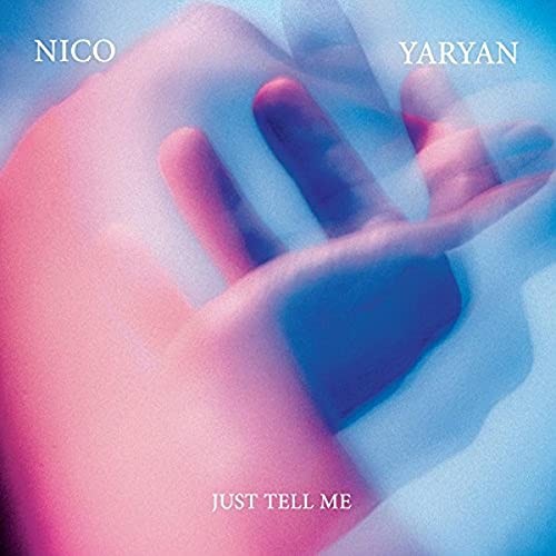 Nico Yaryan Just Tell Me 7 Inch Vinyl NEW