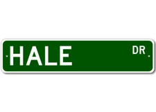 HALE Drive Custom Street Sign Personalized Last Name Aluminum Metal Plaque Decor