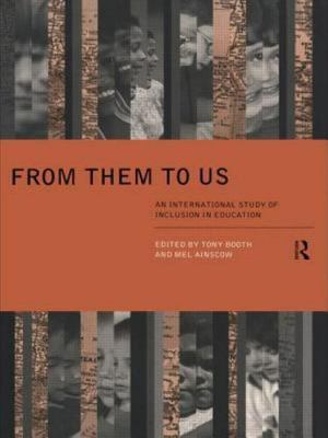 From Them to Us : An International Study of Inclusion in Education, Paperback...