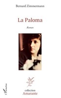 La Paloma | Roman | Bernard Zimmermann | Taschenbuch | Amarante | 180 S. | 2020