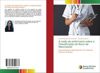 A VisãO Do Enfermeiro Sobre A ClassificaçãO De Risco De Manchester Taschenbuch