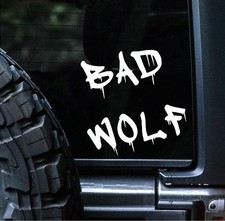 Bad Wolf Vinyl Decal Sticker for Cars Trucks Vans Walls Laptop White 5.5 Inc