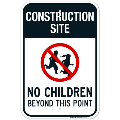 Construction Site No Children Beyond This Point Sign, Traffic Sign,