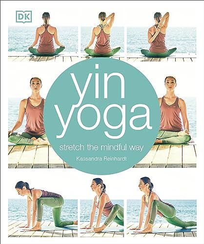 Yin Yoga: Stretch the mindful way-Kassandra Reinhardt - Image 6