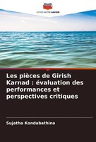 Les PièCes De Girish Karnad : éValuation Des Performances Et Perspectives...