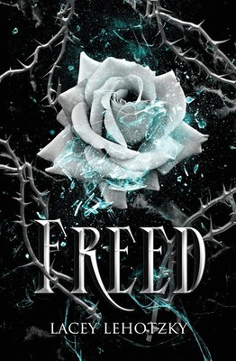Lacey Lehotzky | Freed | Taschenbuch | Englisch (2024) | The Lehotzky Group LLC
