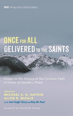 Once for All Delivered to the Saints by Michael A.G. Haykin (English) Hardcover 