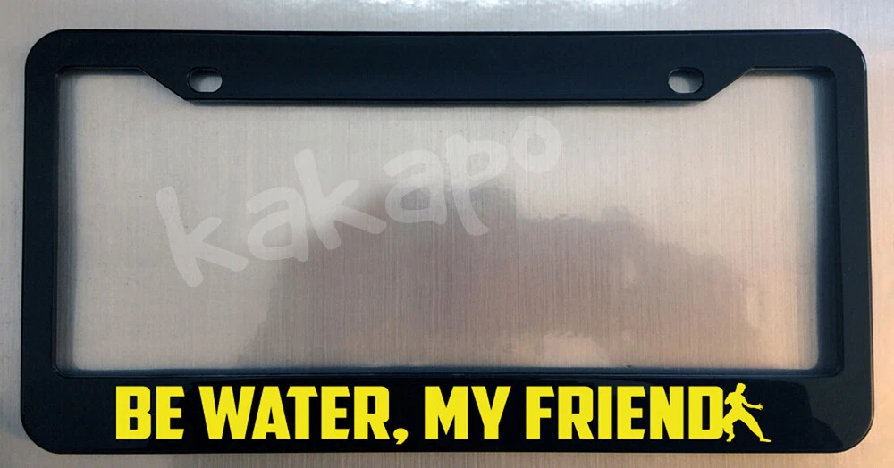 Bruce Lee Be Water My Friend Quote Black Metal License Plate Frame