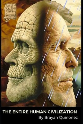 The Entire Human Civilization History - Ancient to Modern by Brayan Quinonez Pap