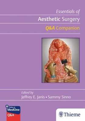 Essentials of Aesthetic Surgery Q&A Companion Jeffrey Janis
