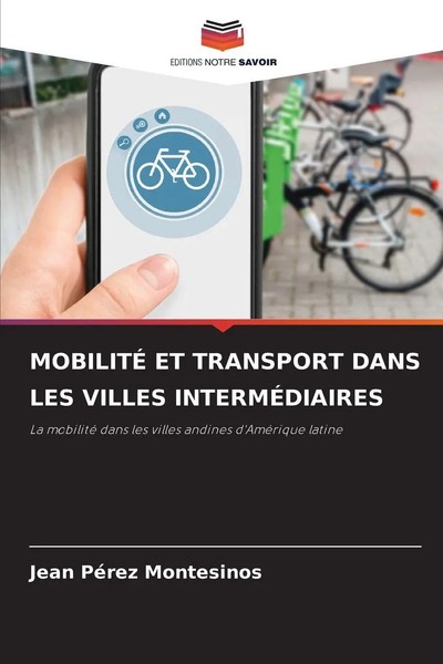 Jean PéRez Montesinos | MobilitÉ Et Transport Dans Les Villes IntermÉDiaires-image