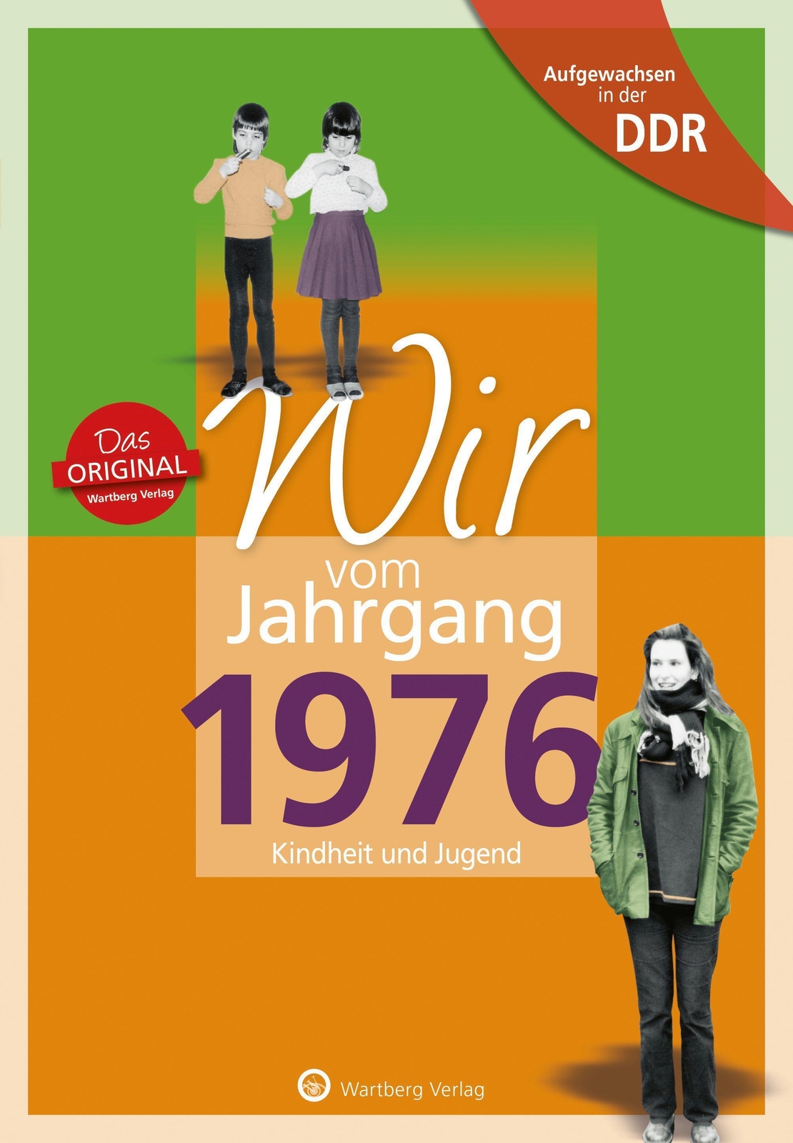 Thumbnail - Aufgewachsen In Der Ddr - Wir Vom Jahrgang 1976 - Kindheit Und Jugend,