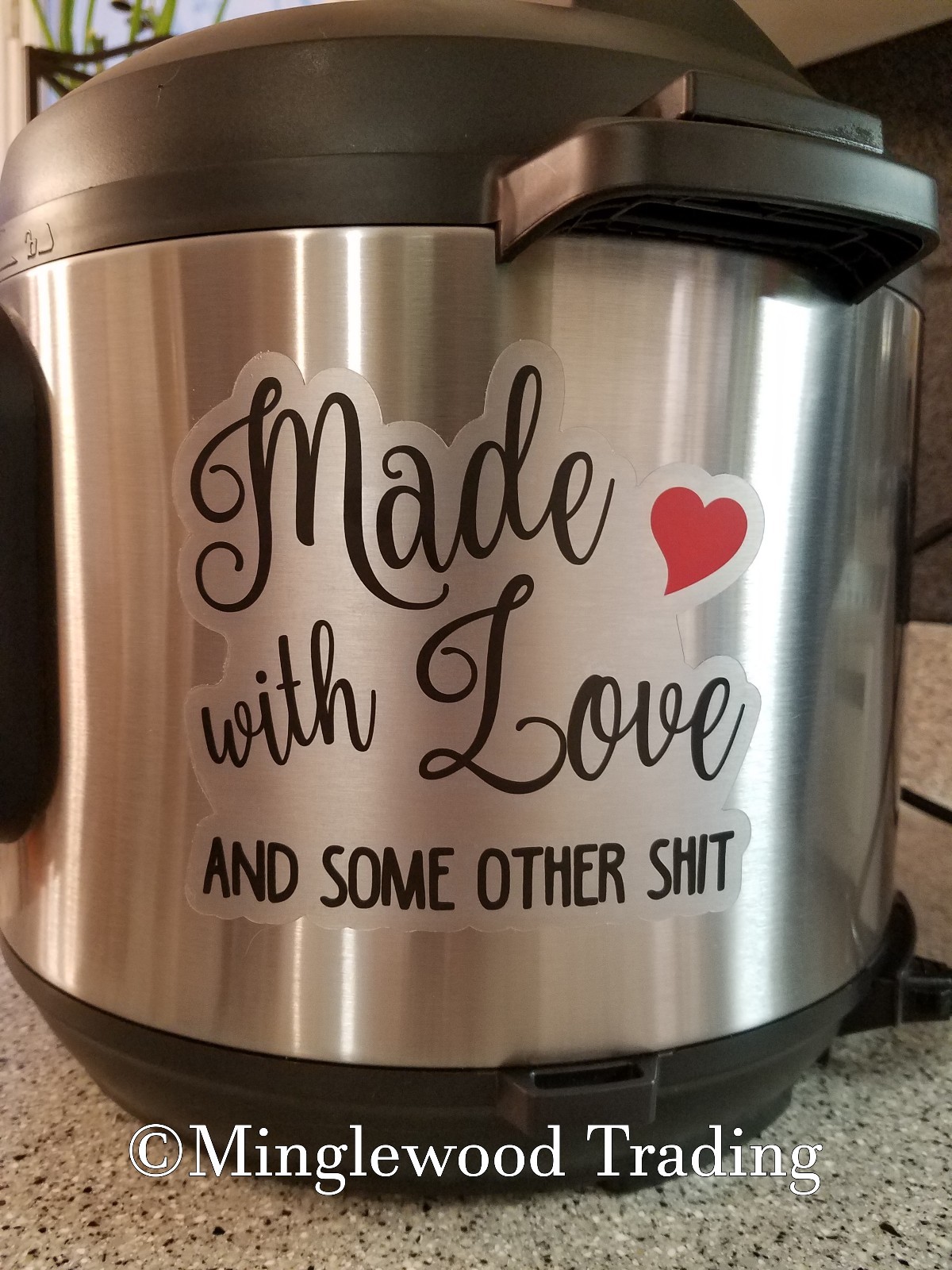 MADE WITH LOVE AND SOME OTHER SH*T 5" x 4.5" Die Cut Sticker for Crock Pot
