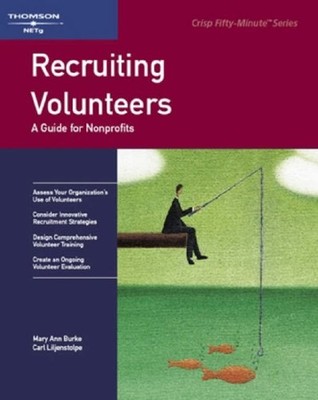 Recruiting Volunteers : Building an Effective Volunteer Staff
