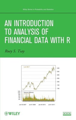 An Introduction to Analysis of Financial Data with R (Wiley Series in Probabili,