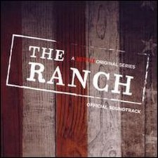 Ranch [A Netflix Original Series] by Original Soundtrack: New