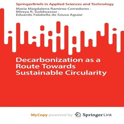 Decarbonization as a Route Towards Sustainable Circularity Maria