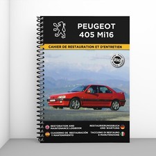 PEUGEOT 405 Mi16 : CAHIER DE RESTAURATION - PORT OFFERT + CADEAU SURPRISE !