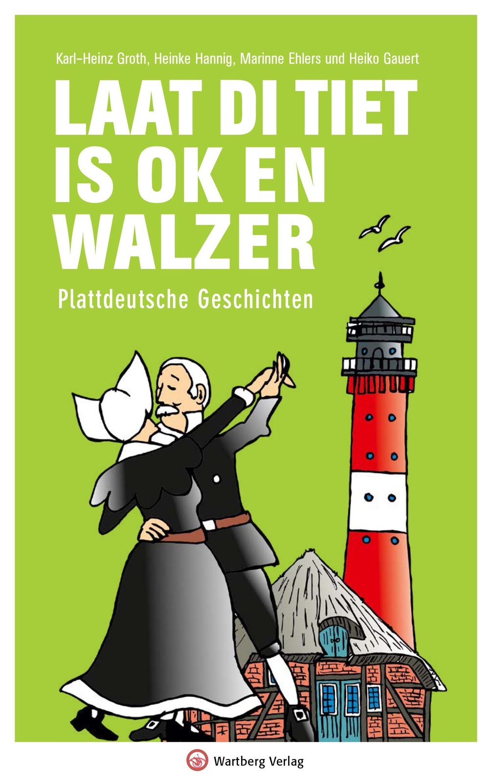 Thumbnail - Karl-heinz Groth (u. A.) | Laat Di Tiet Is Ok En Walzer | Buch |
