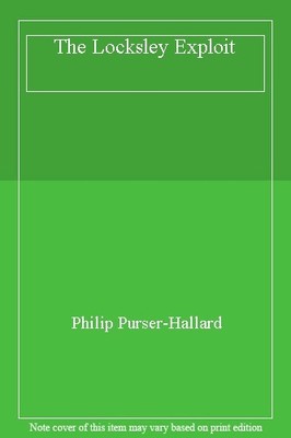 The Locksley Exploit,Philip Purser-Hallard